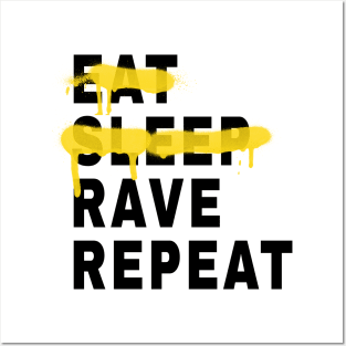 Eat Sleep Rave Repeat Posters and Art